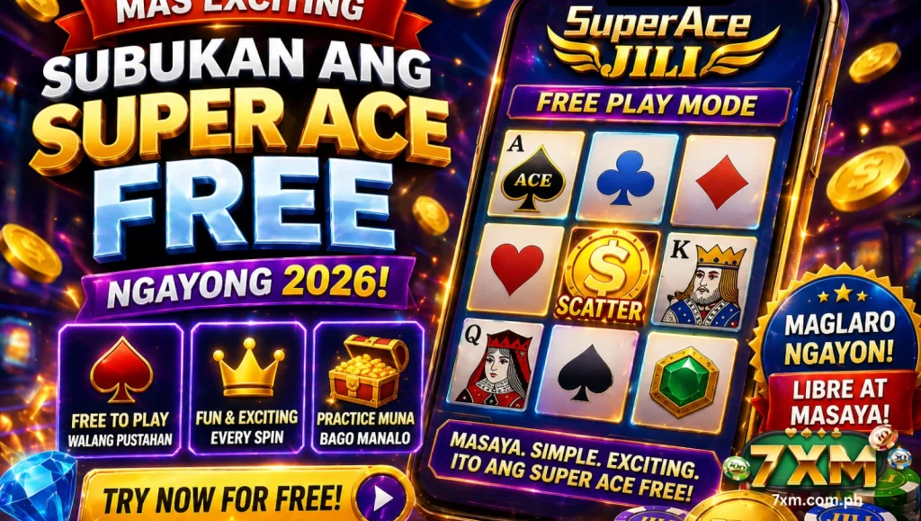 Mas exciting subukan ang Super Ace Free ngayong 2026