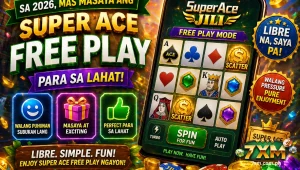 Sa 2026, mas masaya ang Super Ace Free Play para sa lahat