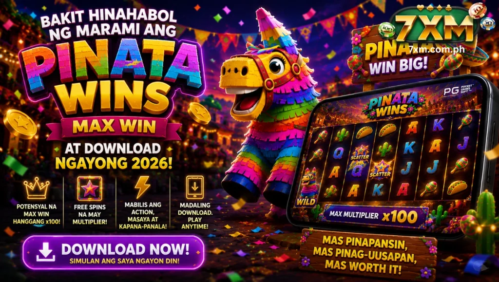 Bakit Hinahabol ng Marami ang Pinata Wins Max Win at Download ngayong 2026