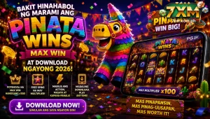 Bakit Hinahabol ng Marami ang Pinata Wins Max Win at Download ngayong 2026