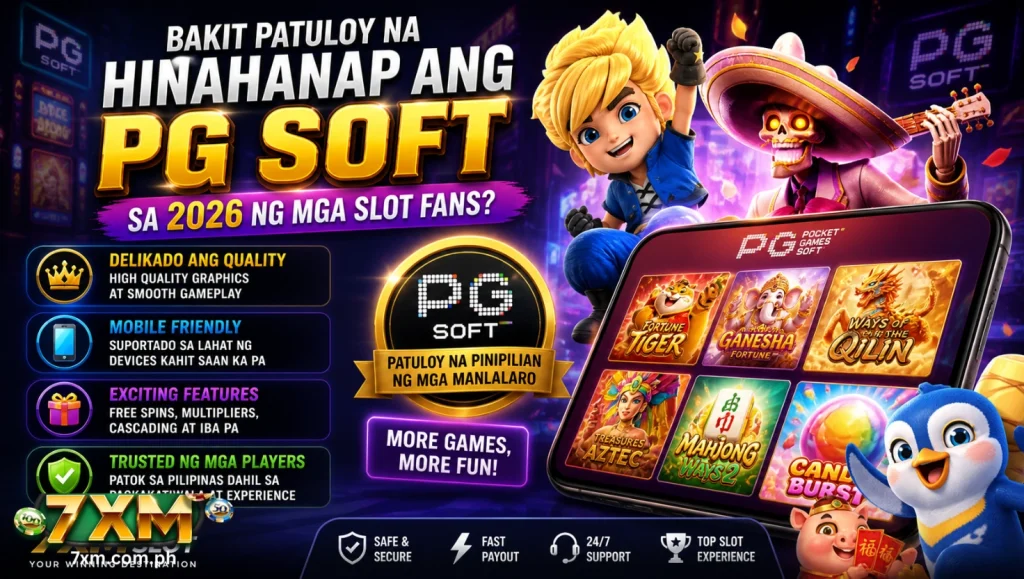 Bakit Patuloy na Hinahanap ang PG Soft sa 2026 ng mga Slot Fans