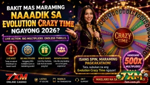 Bakit mas maraming naaadik sa Evolution Crazy Time ngayong 2026