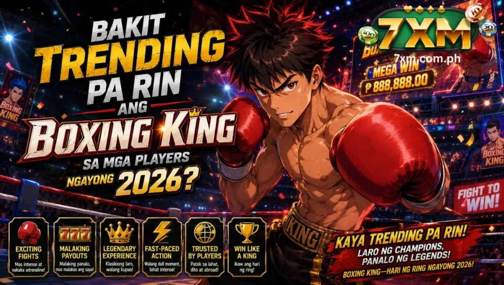Bakit trending pa rin ang Boxing King sa mga players ngayong 2026