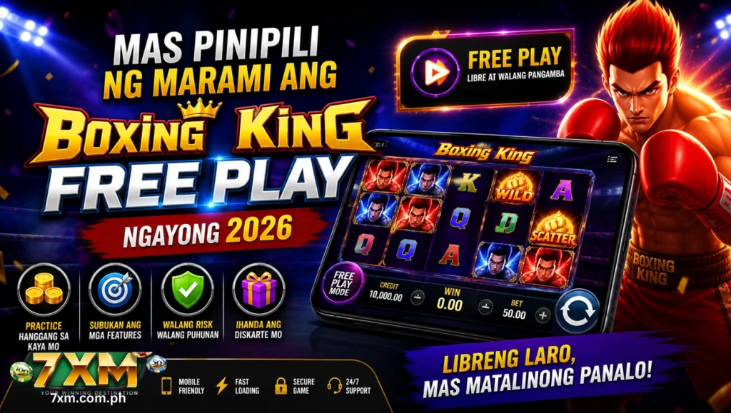 Mas Pinipili ng Marami ang Boxing King Free Play ngayong 2026