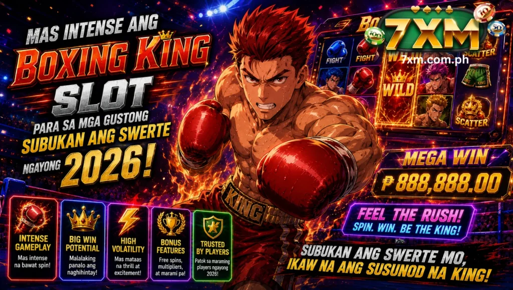 Mas intense ang Boxing King Slot para sa mga gustong subukan ang swerte ngayong 2026